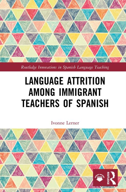 Produktbild: Language Attrition among Immigrant Teachers of Spanish