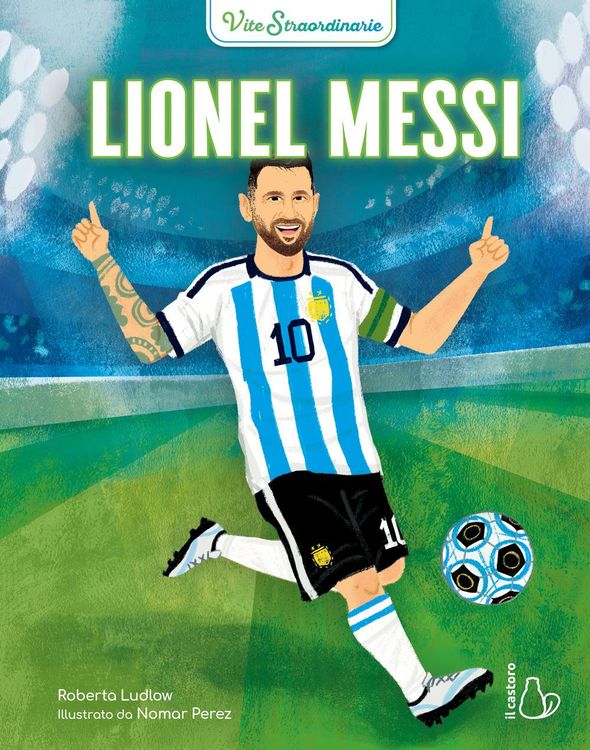 Produktbild: Lionel Messi. Vite straordinarie