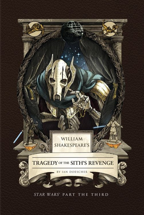 Produktbild: William Shakespeare's Tragedy of the Sith's Revenge: Star Wars Part the Third
