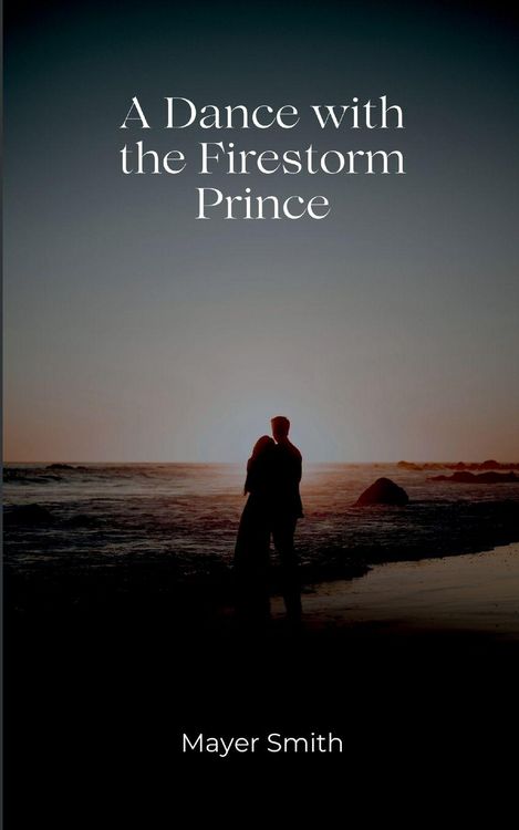 Produktbild: A Dance with the Firestorm prince