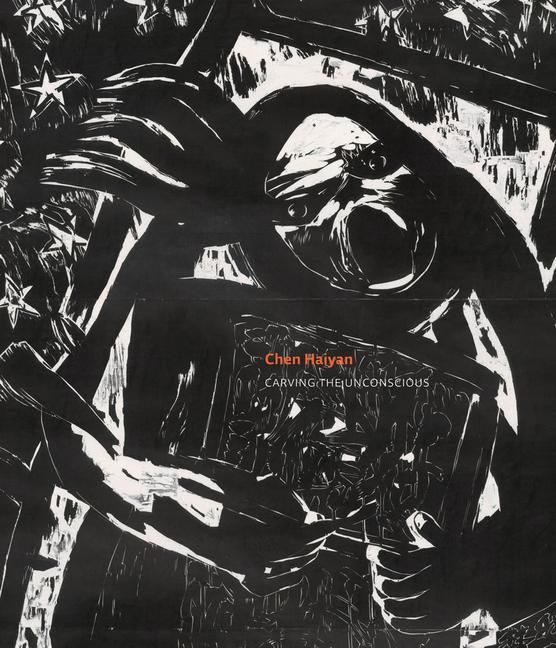 Produktbild: Chen Haiyan: Carving the Unconscious