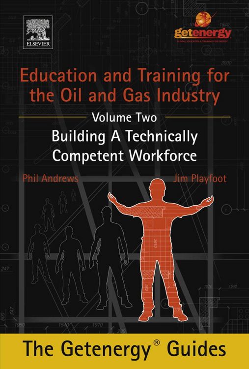 Produktbild: Education and Training for the Oil and Gas Industry: Building A Technically Competent Workforce