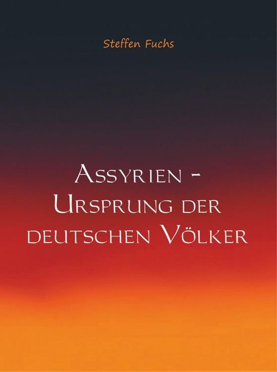 Produktbild: Assyrien &ndash; Ursprung der deutschen V&ouml;lker