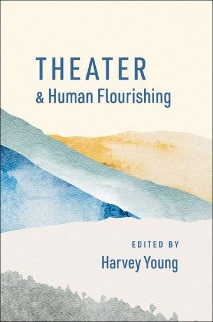 Produktbild: Theater and Human Flourishing