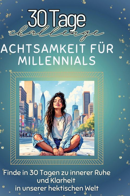 Produktbild: Achtsamkeit f&uuml;r Millennials