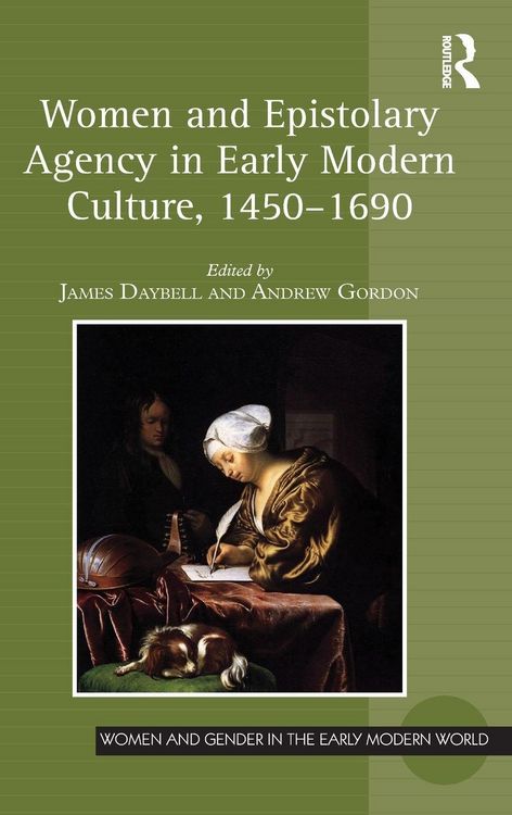 Produktbild: Women and Epistolary Agency in Early Modern Culture, 1450-1690