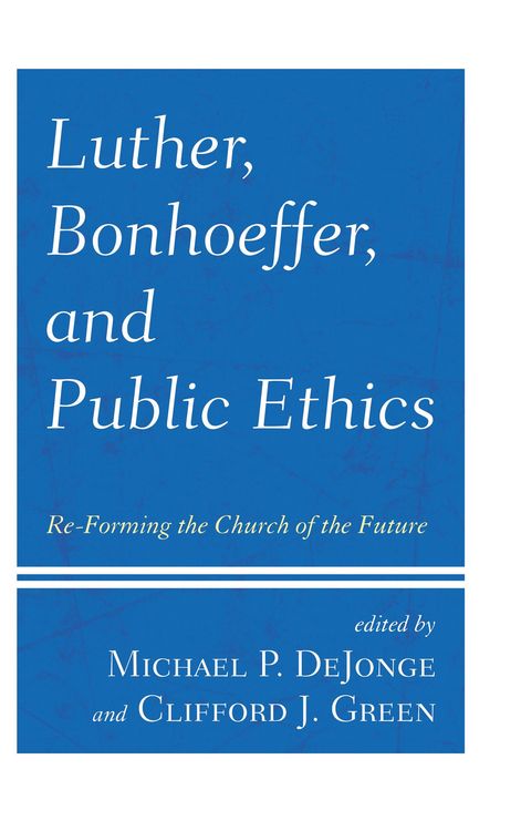 Produktbild: Luther, Bonhoeffer, and Public Ethics