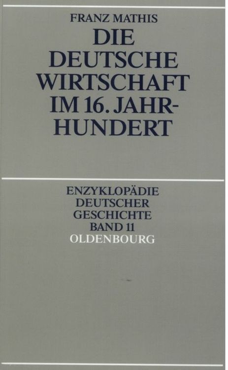 Bild vom Artikel Die deutsche Wirtschaft im 16. Jahrhundert vom Autor Franz Mathis