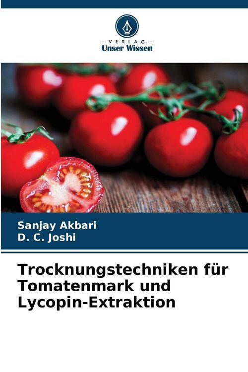 Produktbild: Trocknungstechniken f&uuml;r Tomatenmark und Lycopin-Extraktion