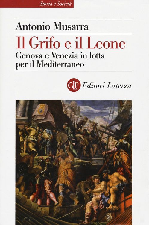 Produktbild: Il grifo e il leone. Genova e Venezia in lotta per il Mediterraneo