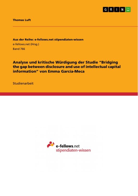 Produktbild: Analyse und kritische W&uuml;rdigung der Studie "Bridging the gap between disclosure and use of intellectual capital information" von Emma Garc&iacute;a-Meca