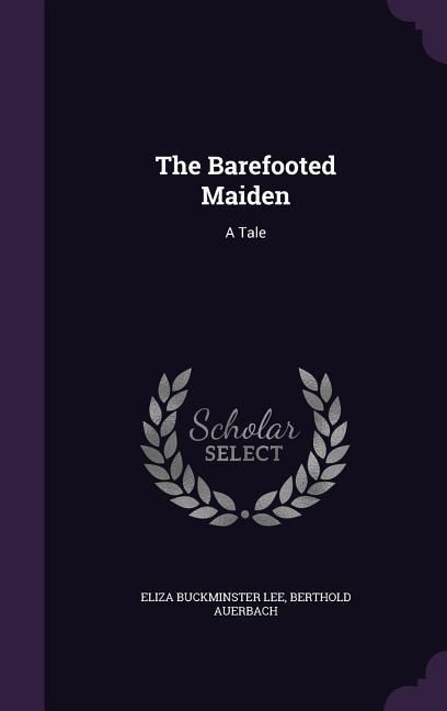 Produktbild: The Barefooted Maiden: A Tale
