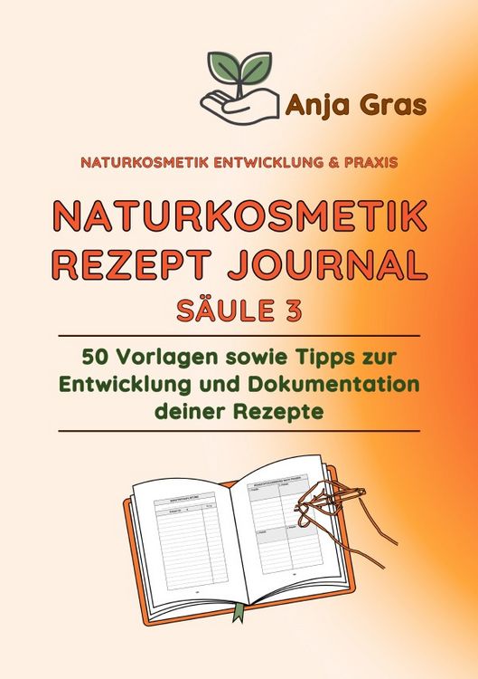 Produktbild: Naturkosmetik Entwicklung &amp; Praxis / Naturkosmetik Rezept Journal