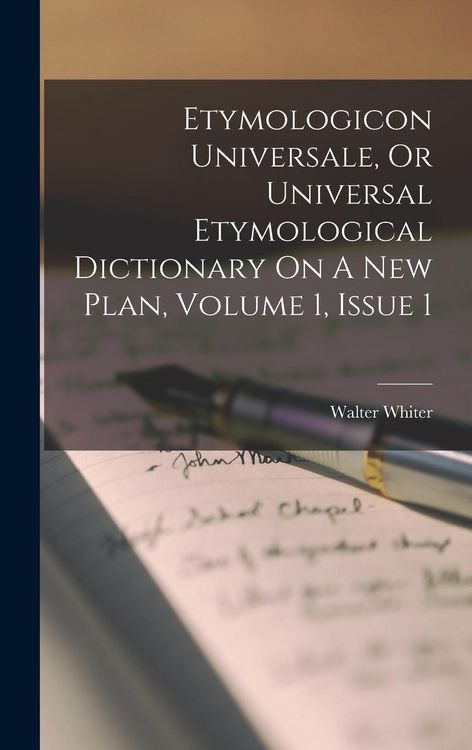 Produktbild: Etymologicon Universale, Or Universal Etymological Dictionary On A New Plan, Volume 1, Issue 1