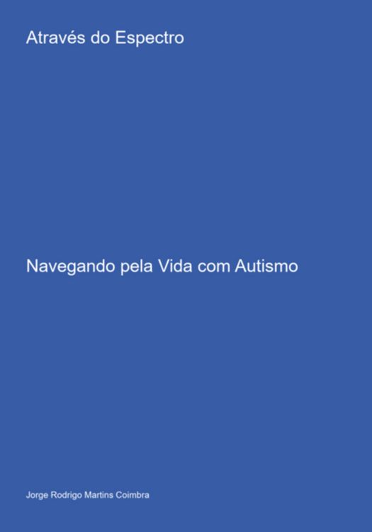 Produktbild: Atrav&eacute;s Do Espectro: Navegando Pela Vida Com Autismo