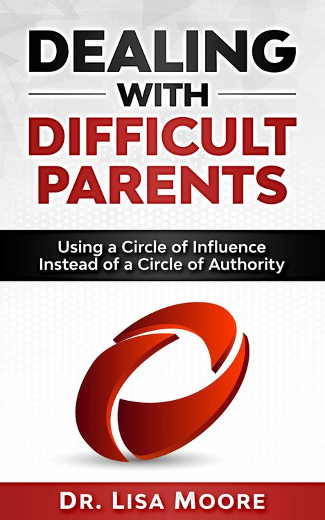 Produktbild: Dealing with Difficult Parents: Using a Circle of Influence Instead of a Circle of Authority