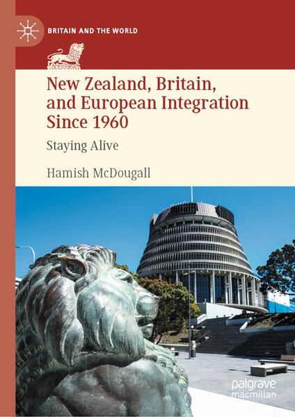 Produktbild: New Zealand, Britain, and European Integration Since 1960