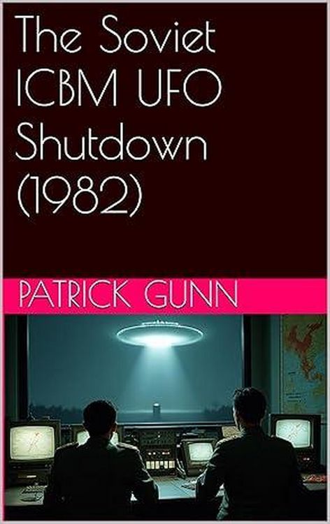 Produktbild: The Soviet ICBM UFO Shutdown (1982)