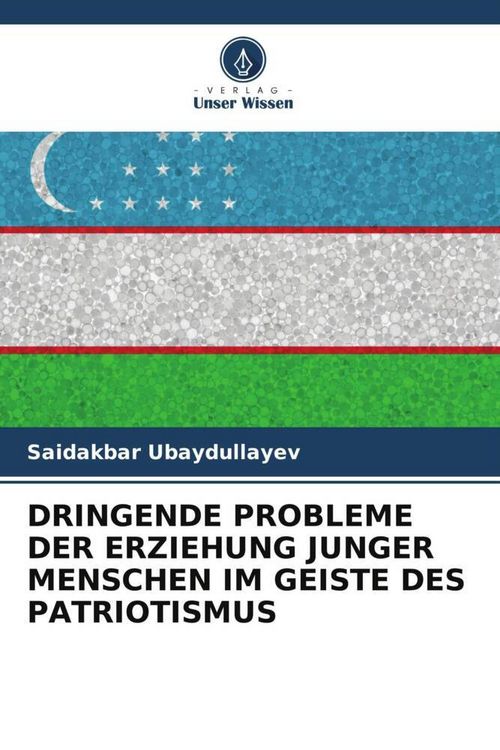 Produktbild: Dringende Probleme der Erziehung Junger Menschen im Geiste des Patriotismus