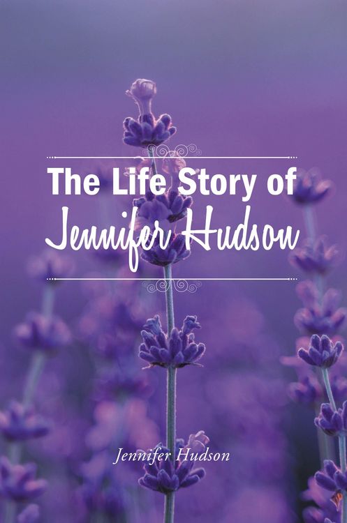 Produktbild: The Life Story of Jennifer Hudson