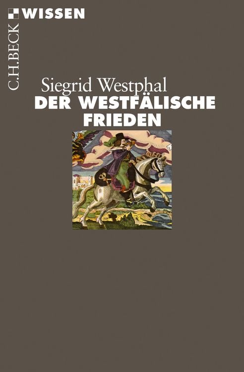 Bild vom Artikel Der Westfälische Frieden vom Autor Siegrid Westphal