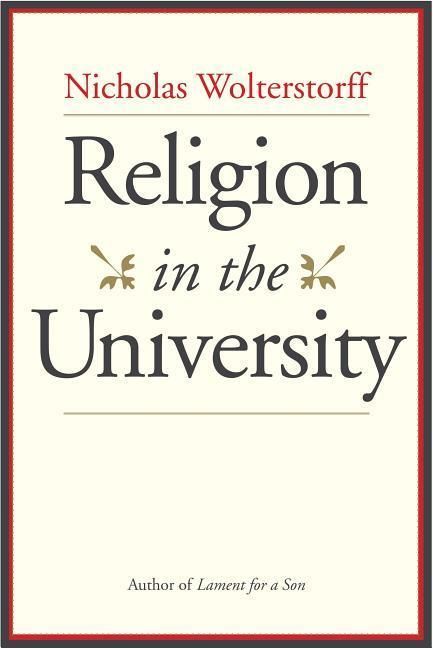 Produktbild: Wolterstorff, N: Religion in the University
