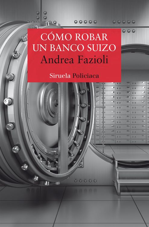 Produktbild: C&oacute;mo robar un banco suizo