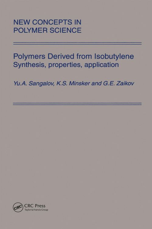 Produktbild: Polymers Derived from Isobutylene. Synthesis, Properties, Application