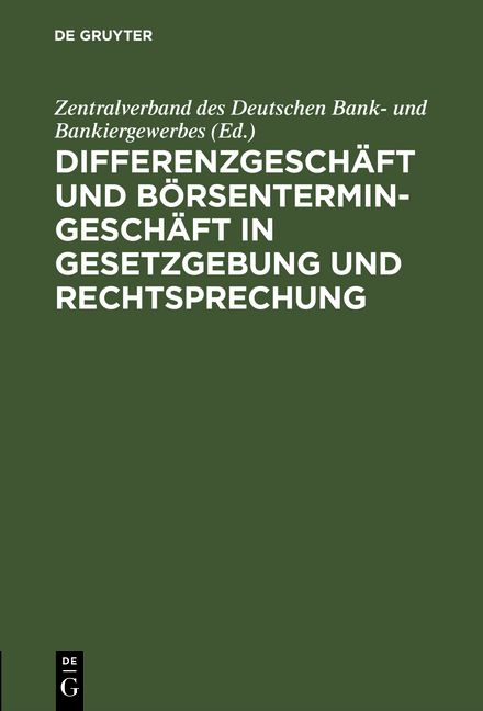 Produktbild: Differenzgesch&auml;ft und B&ouml;rsentermingesch&auml;ft in Gesetzgebung und Rechtsprechung