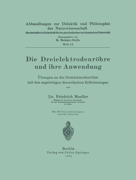 Produktbild: Die Dreielektrodenr&ouml;hre und ihre Anwendung