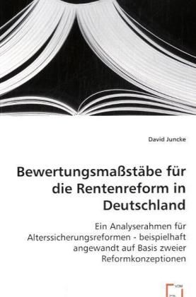 Produktbild: Juncke, D: Bewertungsma&szlig;st&auml;be f&uuml;r die Rentenreform in Deutsc