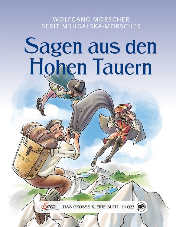 Produktbild: Das gro&szlig;e kleine Buch: Sagen aus den Hohen Tauern