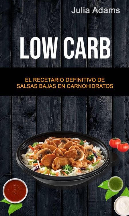 Produktbild: Low Carb: El Recetario Definitivo De Salsas Bajas En Carnohidratos