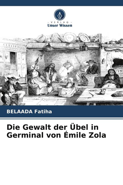 Produktbild: Die Gewalt der &Uuml;bel in Germinal von &Eacute;mile Zola