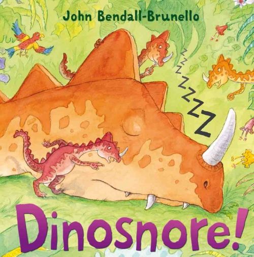 Produktbild: Bendall-Brunello, J: Dinosnore!