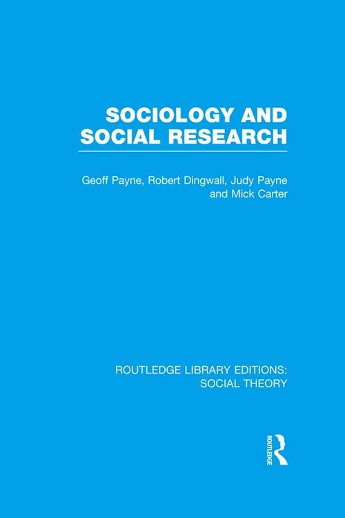 Produktbild: Sociology and Social Research (RLE Social Theory)