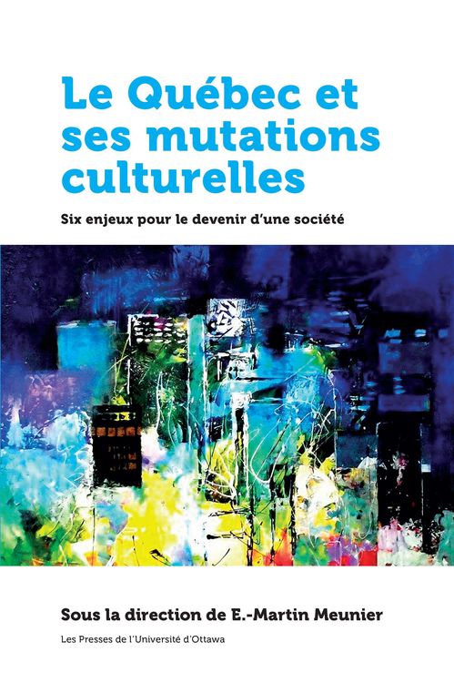 Produktbild: Le Qu&eacute;bec Et Ses Mutations Culturelles