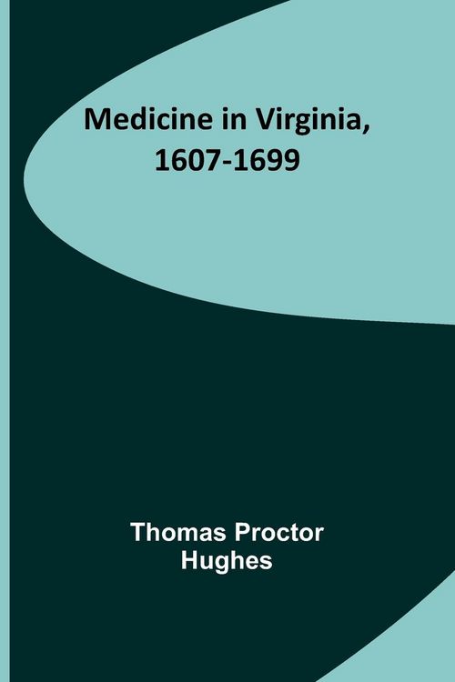 Produktbild: Medicine in Virginia, 1607-1699
