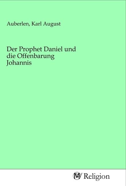 Produktbild: Der Prophet Daniel und die Offenbarung Johannis