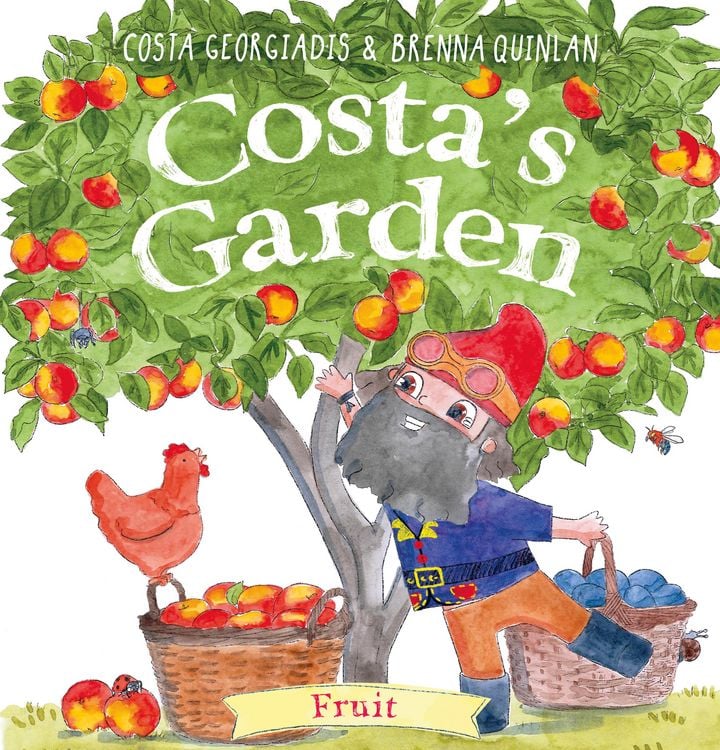 Produktbild: Costa's Garden: Fruit (Costa's Garden, #2): Learn to celebrate the wonder of nature with Australia's favourite gardener