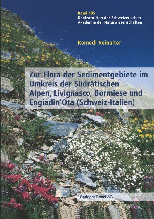 Produktbild: Zur Flora der Sedimentgebiete im Umkreis der S&uuml;dr&auml;tischen Alpen, Livignasco, Bormiese und Engiadin&rsquo;Ota (Schweiz-Italien)