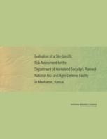 Produktbild: Evaluation of a Site-Specific Risk Assessment for the Department of Homeland Security's Planned National Bio- And Agro-Defense Facility in Manhattan, Kansas