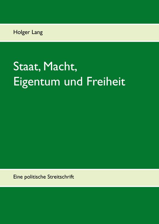 Produktbild: Staat, Macht, Eigentum und Freiheit