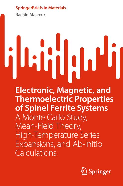 Produktbild: Electronic, Magnetic, and Thermoelectric Properties of Spinel Ferrite Systems