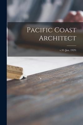 Produktbild: Pacific Coast Architect; v.35 (Jan. 1929)