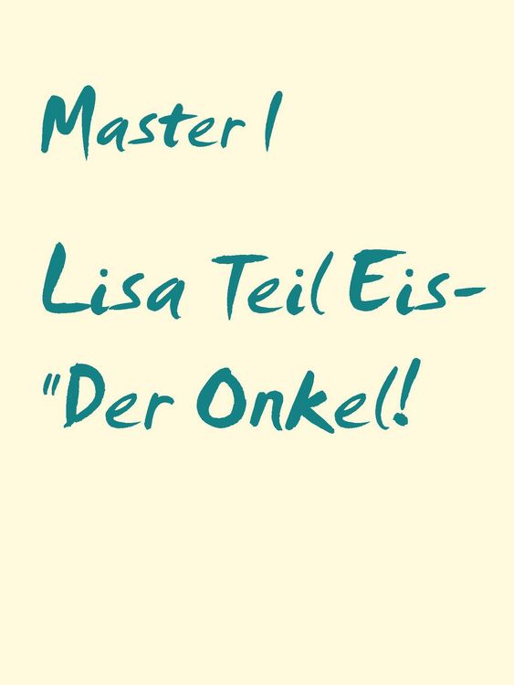 Produktbild: Lisa Teil Eis- "Der Onkel!