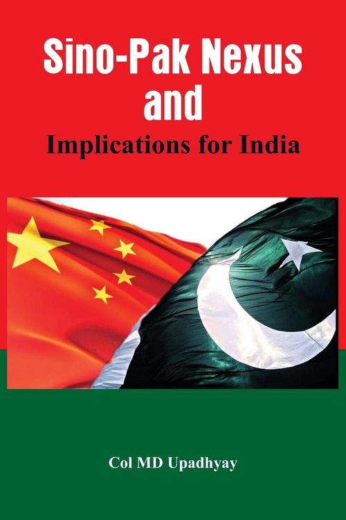 Produktbild: Sino - Pak Nexus and Implications for India