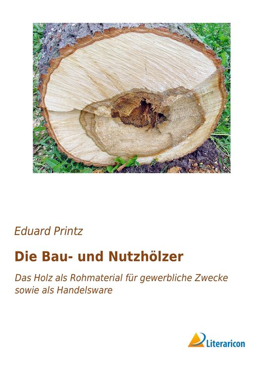 Produktbild: Die Bau- und Nutzh&ouml;lzer