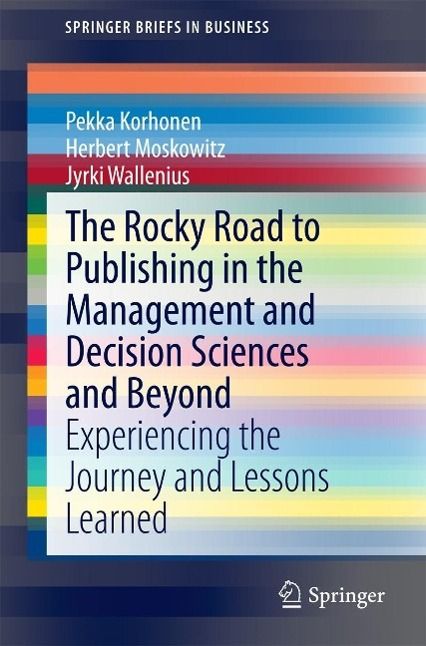 Produktbild: The Rocky Road to Publishing in the Management and Decision Sciences and Beyond