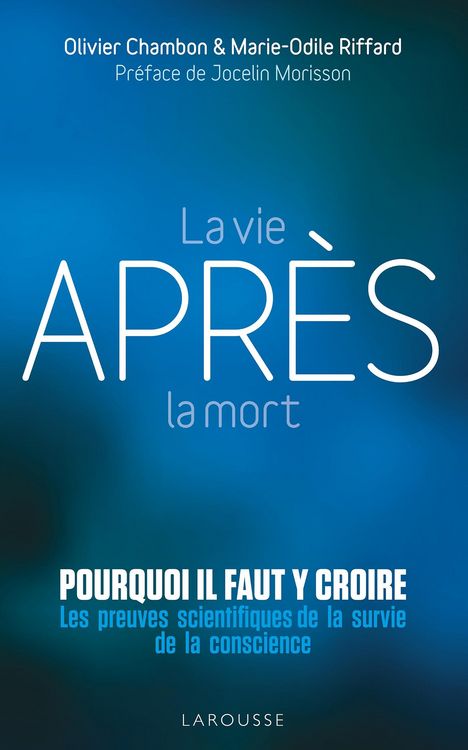Produktbild: La vie apr&egrave;s la mort : pourquoi il faut y croire